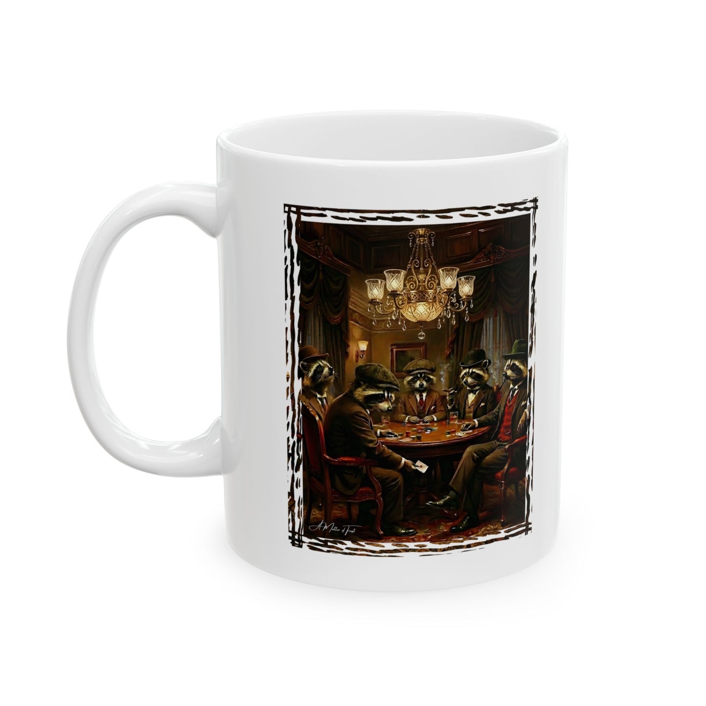 A Matter Of Trust - Ceramic Mug (11oz, 15oz)