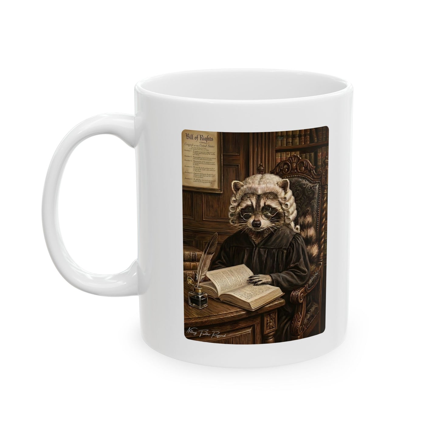 Nothing Further Required - Ceramic Mug (11oz & 15oz)